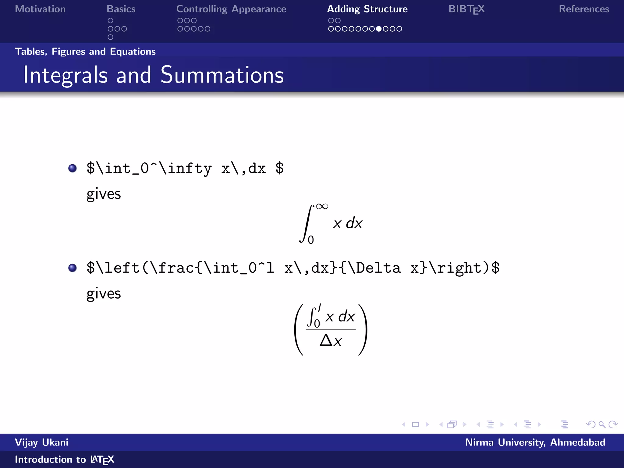 lename.tex 
View the pdf output 
Vijay Ukani Nirma University, Ahmedabad 
Introduction to LATEX 
 