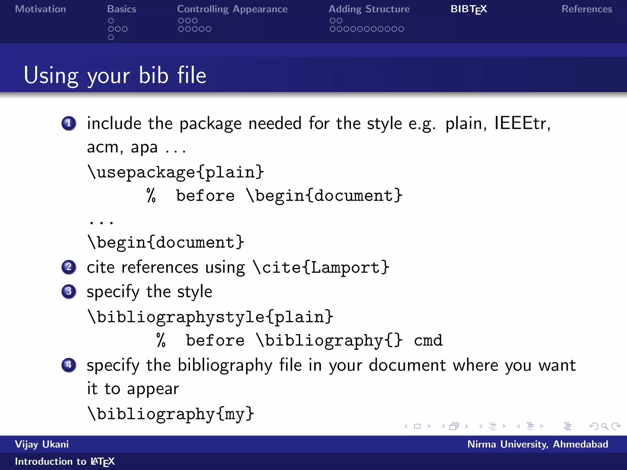 lename.tex command 
on DOS prompt or click TEX button in the menubar 
View the dvi output 
To get pdf output, the command is pd
atex  