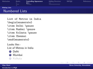 Motivation Basics Controlling Appearance Adding Structure BIBTEX References 
Running LATEX 
Running and Viewing LATEX 
Start WinEdt or any of your favorite TEX editor 
Create a new .tex  