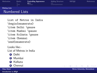 Motivation Basics Controlling Appearance Adding Structure BIBTEX References 
Running LATEX 
Running and Viewing LATEX 
Start WinEdt or any of your favorite TEX editor 
Create a new .tex  