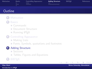 le as per previous slide 
Prepare Bibliography, if any 
Use BibTex to process Bibliography 
Compile your document with LaTeX  