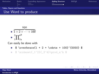 lename.tex 
View the pdf output 
Vijay Ukani Nirma University, Ahmedabad 
Introduction to LATEX 
 