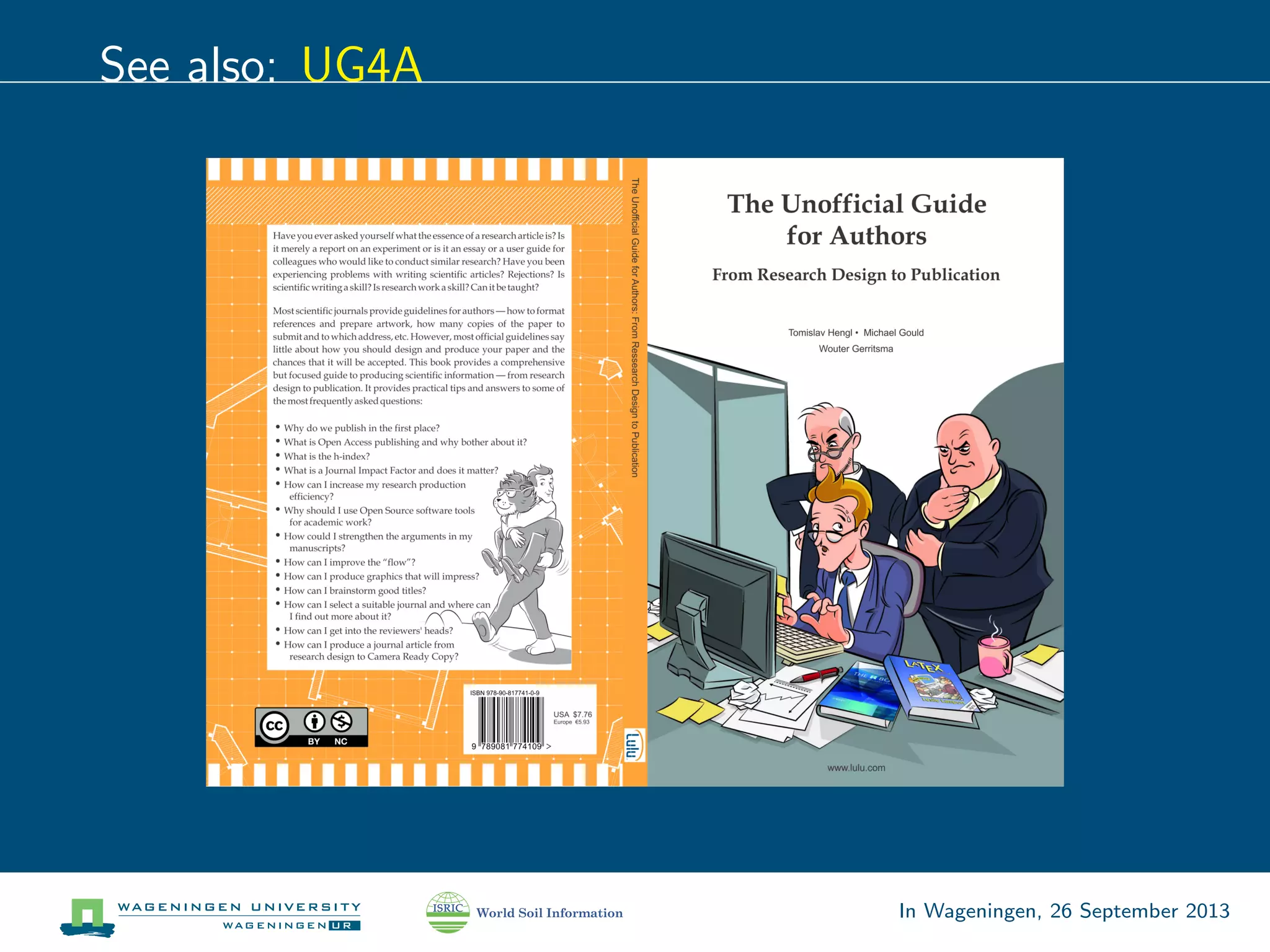 See also: UG4A
In Wageningen, 26 September 2013
 