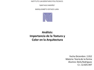 Análisis:
Importancia de la Textura y
  Color en la Arquitectura
 