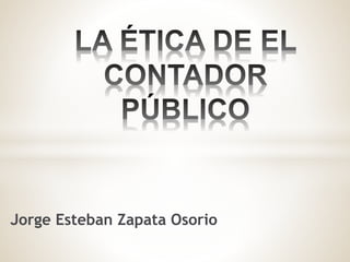 Jorge Esteban Zapata Osorio
 
