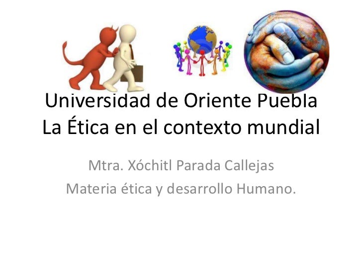 La ética en el contexto mundial