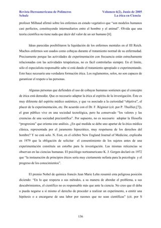 Revista Iberoamericana de Polímeros
Schulz

Volumen 6(2), Junio de 2005
La ética en Ciencia

profesor Milhaud afirmó sobre...