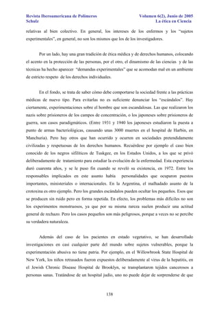 Revista Iberoamericana de Polímeros
Schulz

Volumen 6(2), Junio de 2005
La ética en Ciencia

relativas al bien colectivo. ...