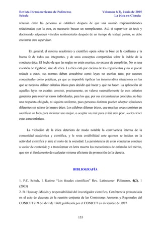 Revista Iberoamericana de Polímeros
Schulz

Volumen 6(2), Junio de 2005
La ética en Ciencia

relación entre las personas s...