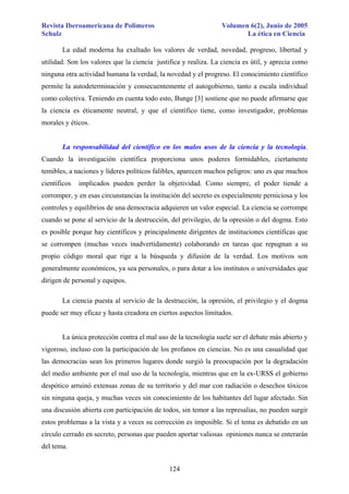 Revista Iberoamericana de Polímeros
Schulz

Volumen 6(2), Junio de 2005
La ética en Ciencia

La edad moderna ha exaltado l...