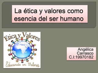 Angélica
Carrasco
C.I:19970182
 