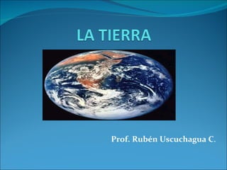 Prof. Rubén Uscuchagua C . 