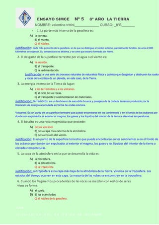 ▪

ENSAYO SIMCE

Nº 5

8º AÑO LA TIERRA

NOMBRE: valentina trittini_____________ CURSO: _8°B_______
▪

1. La parte más int...
