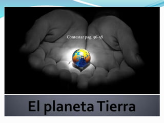 Contestar pag. 56-58 
