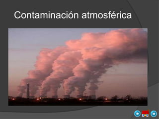 Contaminación atmosférica
 