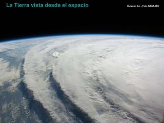 Huracán Ike – Foto NASA-ISS La Tierra vista desde el espacio 