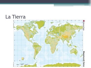 La Tierra
 