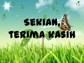 Sekian,
terima kasih
 