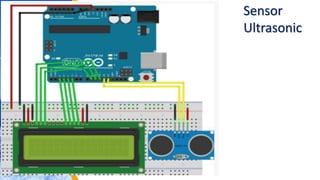 Sensor
Ultrasonic
 