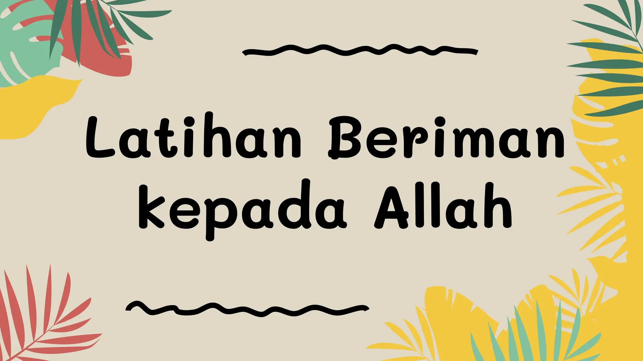 latihan beriman kepada Allah mata pelajaran PAI | PPT