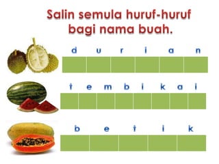 Latihan menyalin nama buah