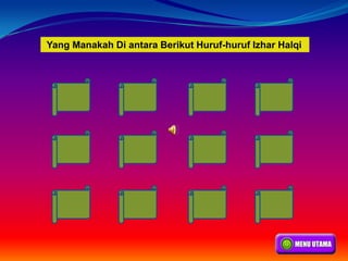 Yang Manakah Di antara Berikut Huruf-huruf Izhar Halqi
 