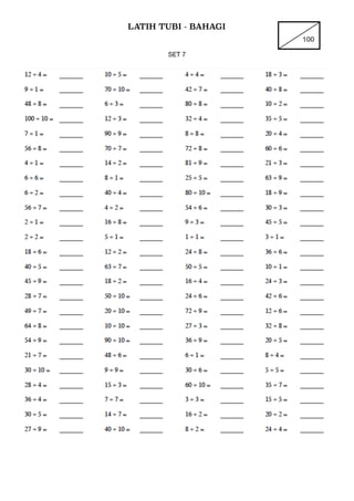 LATIH TUBI - BAHAGI
100
SET 7

 