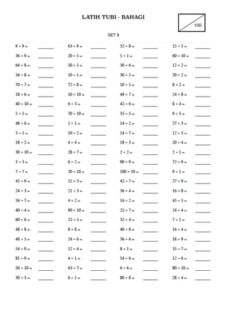 LATIH TUBI - BAHAGI
100
SET 9

 