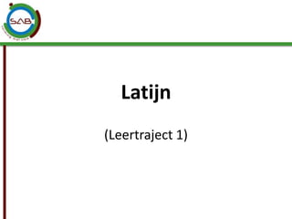 (Leertraject 1) Latijn 