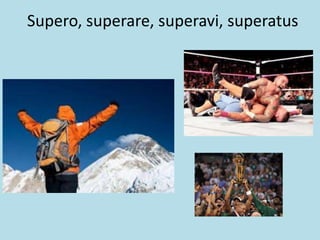 Supero, superare, superavi, superatus
 