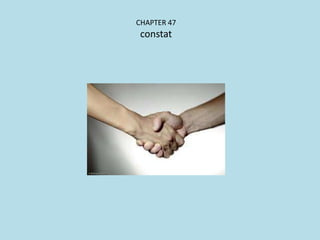 CHAPTER 47
constat
 