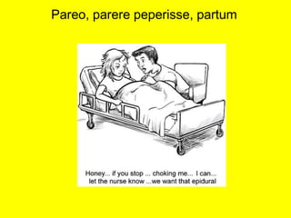 Pareo, parere peperisse, partum
 