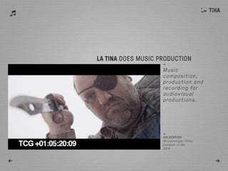 -
Music
composition,
production and
recording for
audiovisual
productions.
LA TINA DOES MUSIC PRODUCTION
← →
-
Shlockfish
Moodswinger Films
Esteban Uribe
2014
 