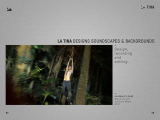 -
Design,
recording
and
editing.
LA TINA DESIGNS SOUNDSCAPES & BACKGROUNDS
← →
-
HANGMAN’S GAME
Miguel Urrutia
Zulutime Media
2013
 