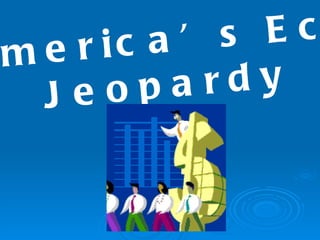 Latin America’s Economy Jeopardy 
