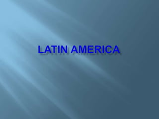 Latin america.powerpoint