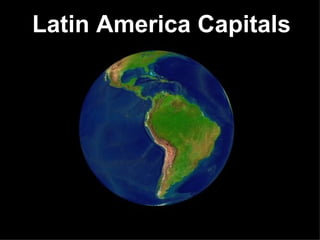 Latin America Capitals 