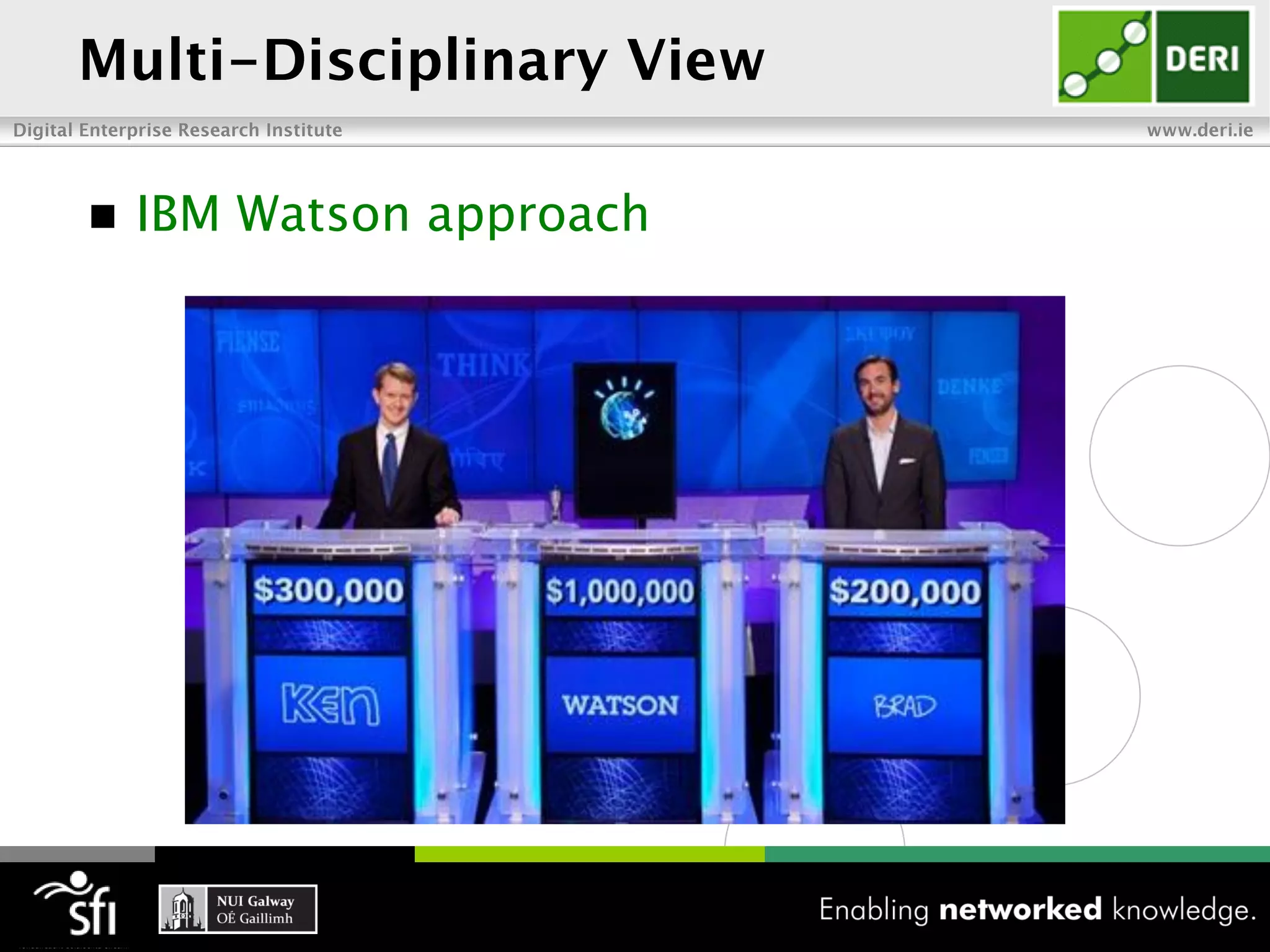    IBM Watson approach
 