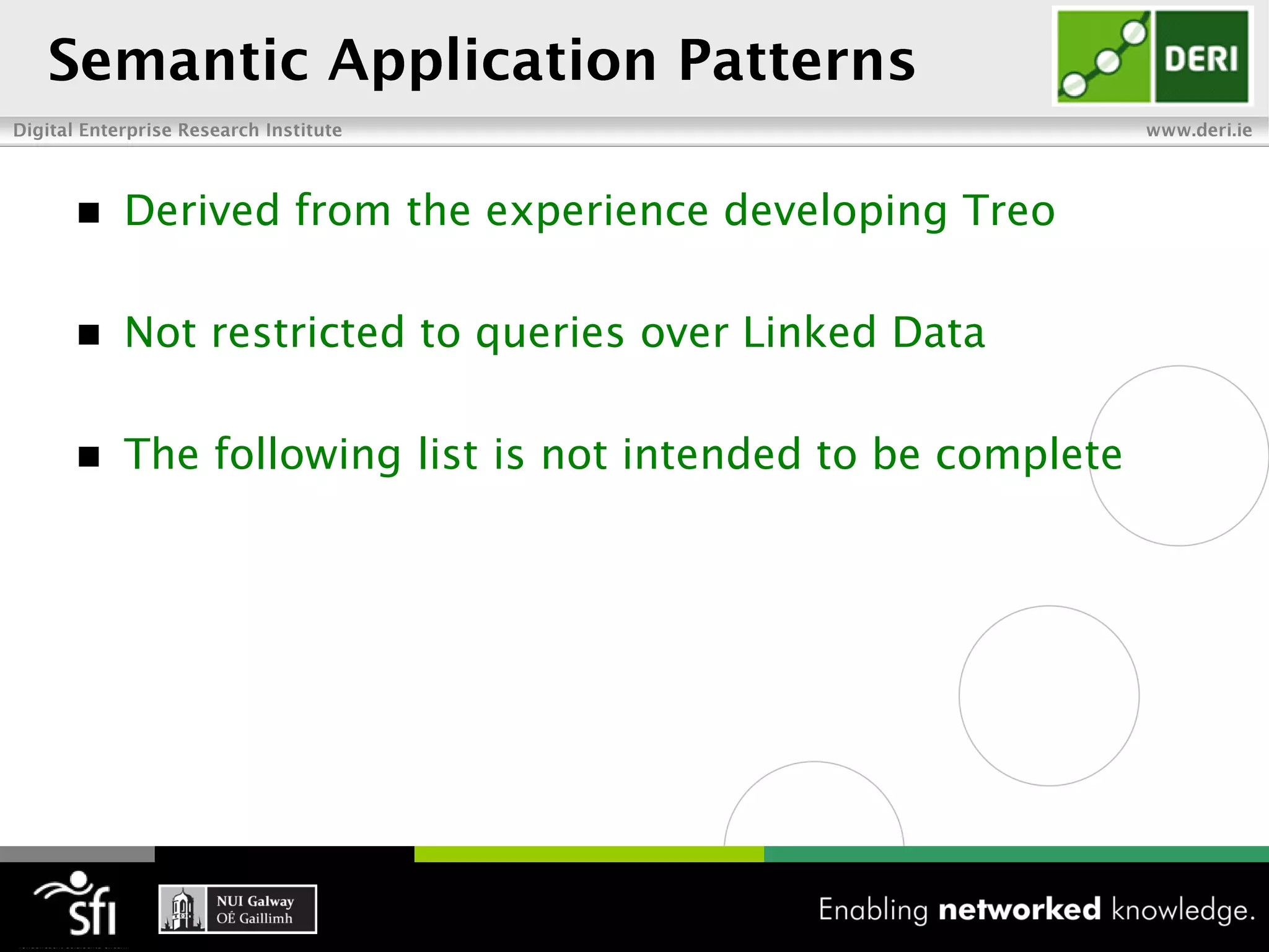    Derived from the experience developing Treo

   Not restricted to queries over Linked Data

   The following list is not intended to be complete
 