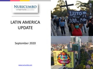 LATIN AMERICA
UPDATE
September 2020
www.nuricumbo.com
 