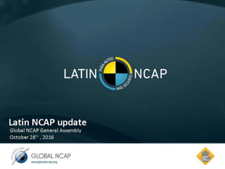 Latin NCAP Update