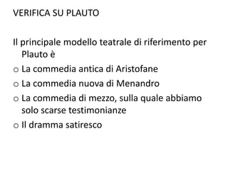 LATINO - La varietà del teatro di plauto | PPTX