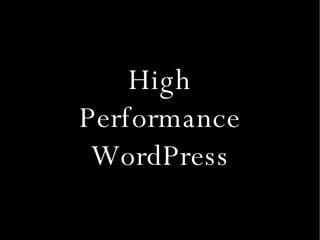High Performance WordPress 
