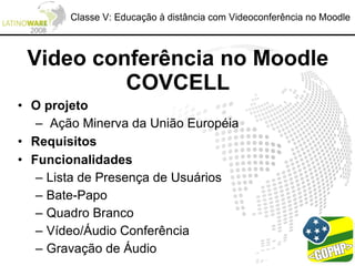 Classe V: Educação à distância com Videoconferência no Moodle