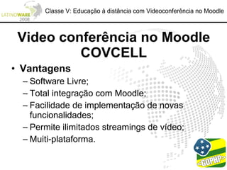 Classe V: Educação à distância com Videoconferência no Moodle