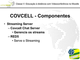 Classe V: Educação à distância com Videoconferência no Moodle
