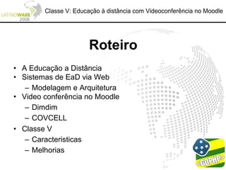 Classe V: Educação à distância com Videoconferência no Moodle