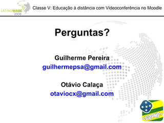 Classe V: Educação à distância com Videoconferência no Moodle