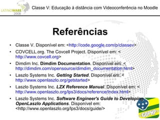 Classe V: Educação à distância com Videoconferência no Moodle