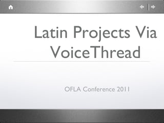 Latin Projects Via VoiceThread ,[object Object]